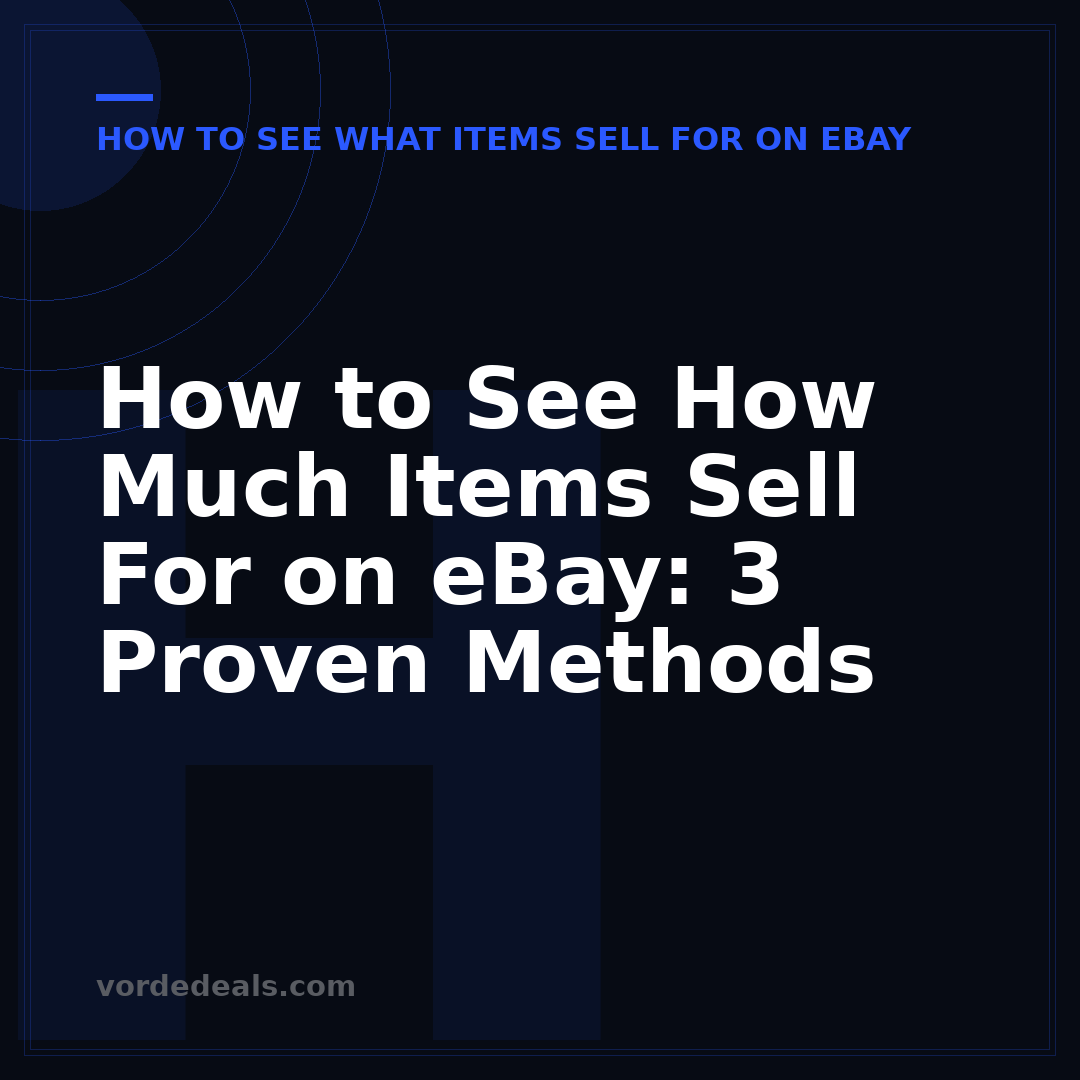 How to See How Much Items Sell For on eBay: 3 Proven Methods