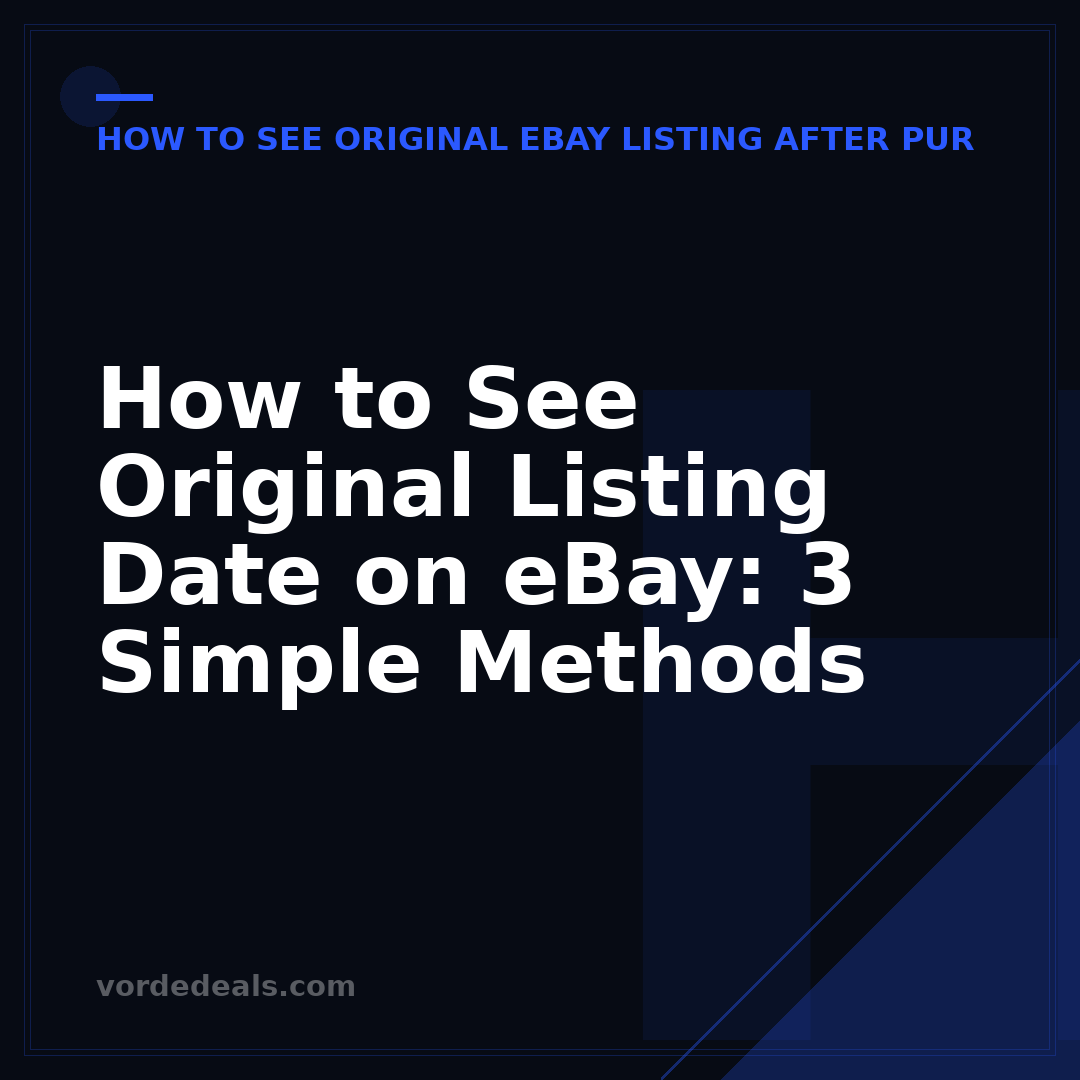 How to See Original Listing Date on eBay: 3 Simple Methods