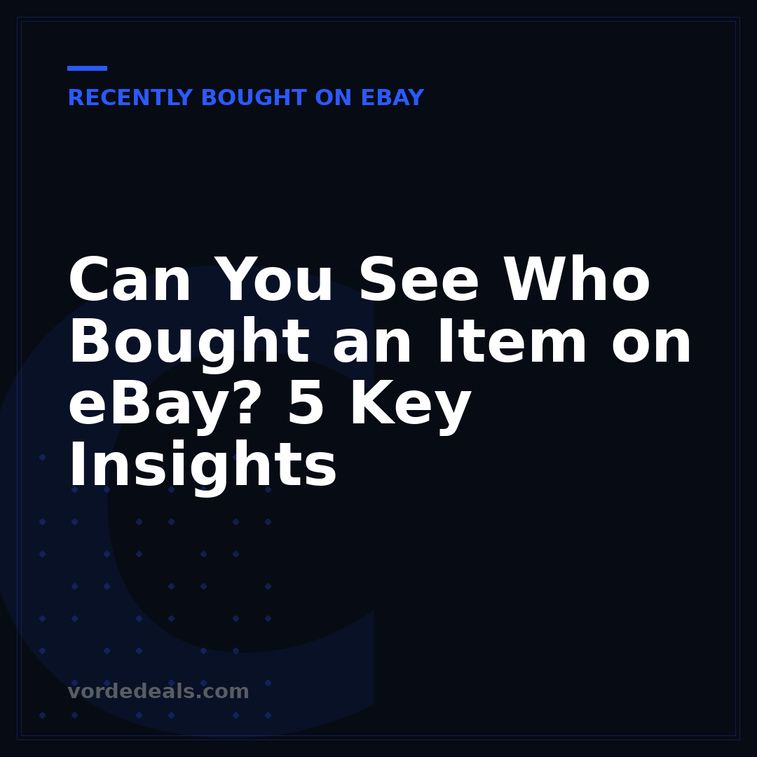 Can You See Who Bought an Item on eBay? 5 Key Insights
