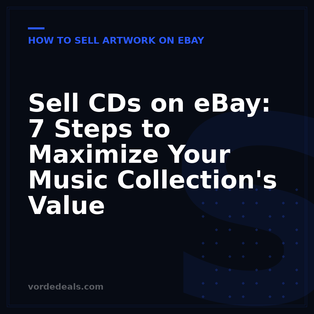 Sell CDs on eBay: 7 Steps to Maximize Your Music Collection's Value