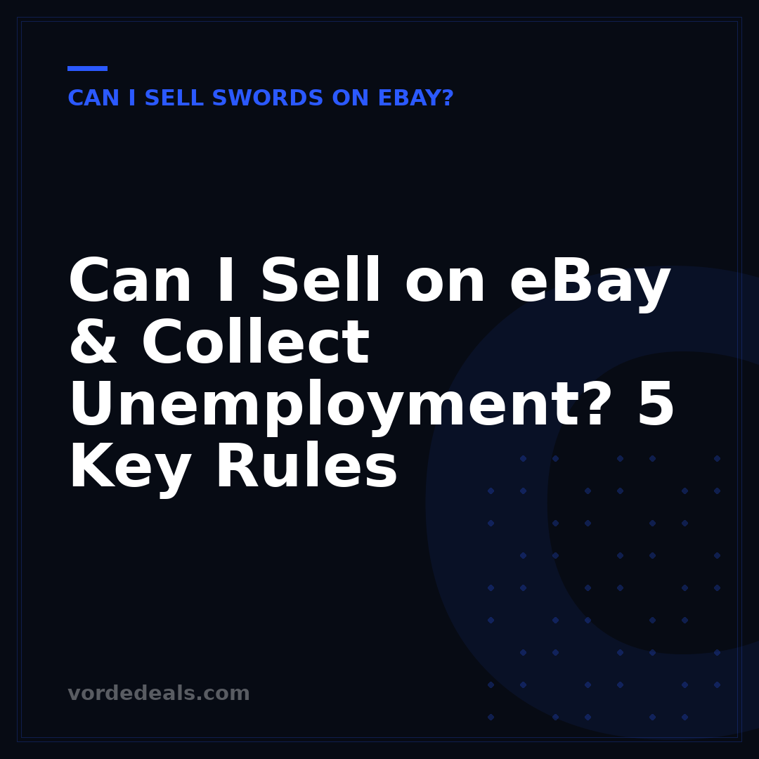 Can I Sell on eBay & Collect Unemployment? 5 Key Rules