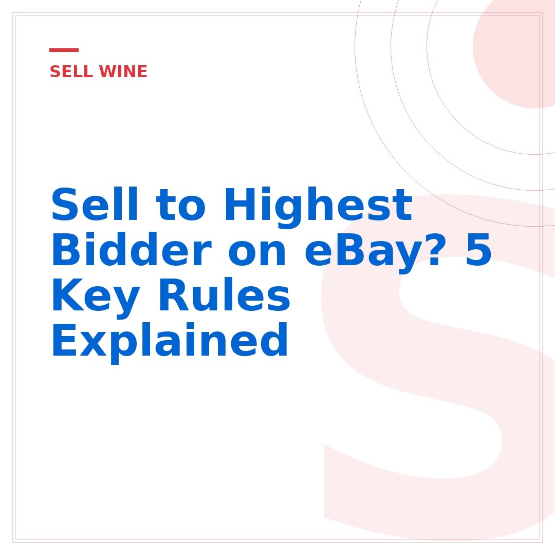 Sell to Highest Bidder on eBay? 5 Key Rules Explained