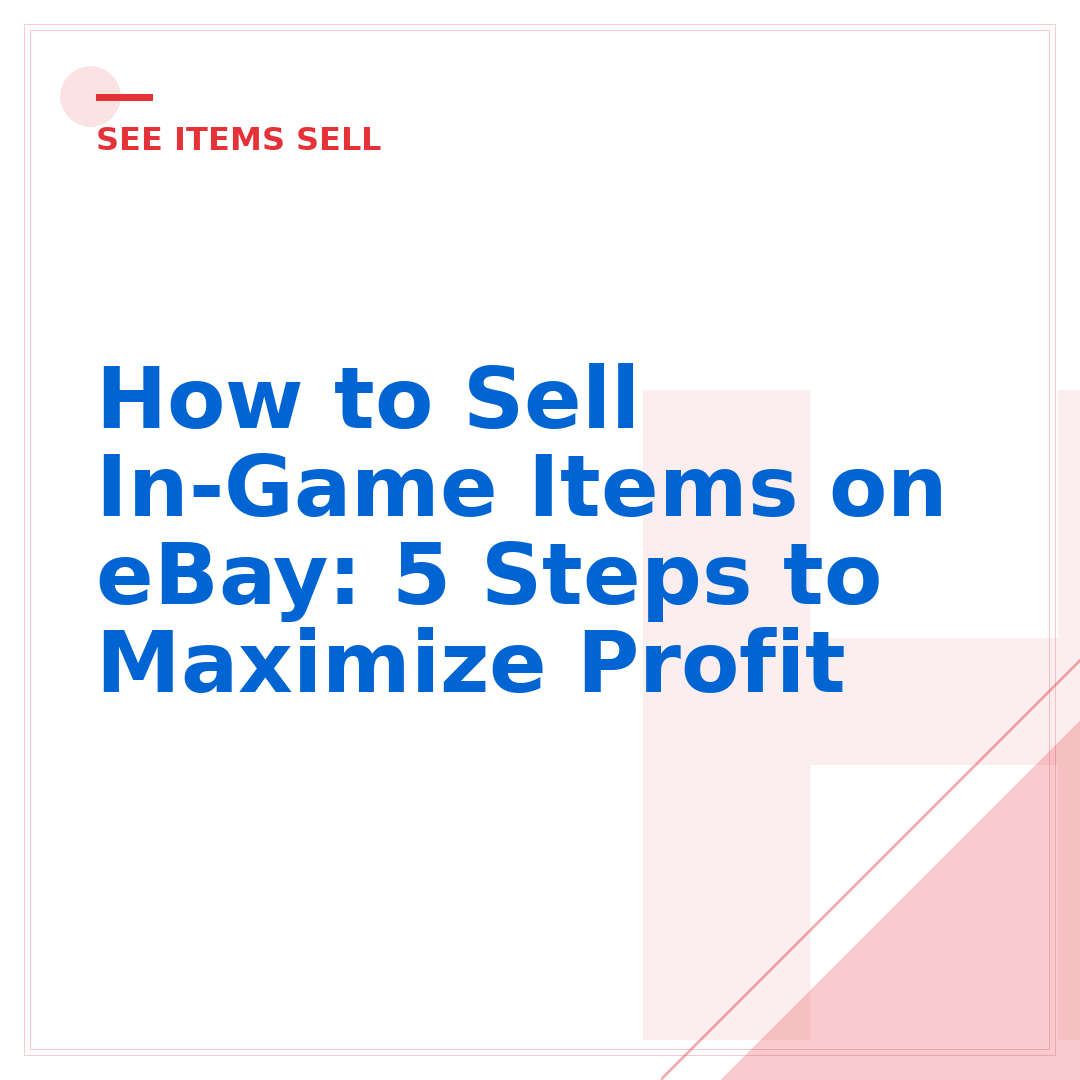 How to Sell In-Game Items on eBay: 5 Steps to Maximize Profit