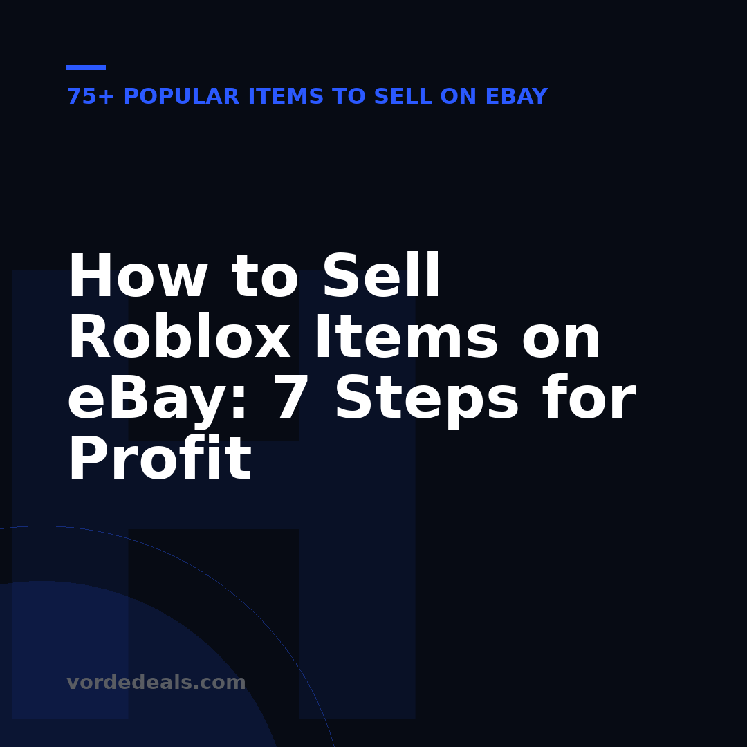 How to Sell Roblox Items on eBay: 7 Steps for Profit