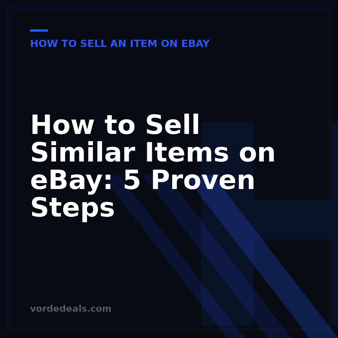 How to Sell Similar Items on eBay: 5 Proven Steps