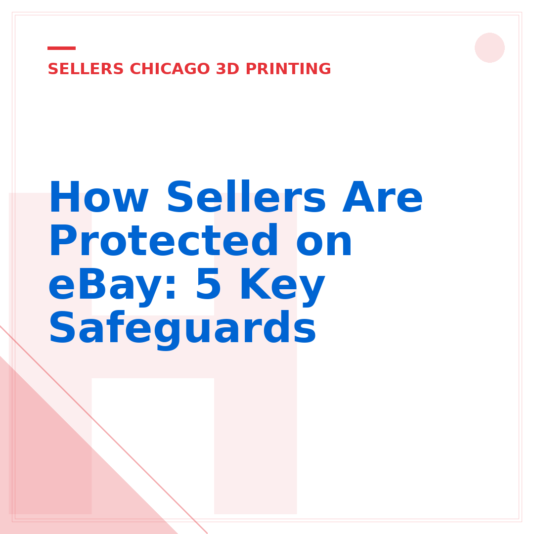 How Sellers Are Protected on eBay: 5 Key Safeguards