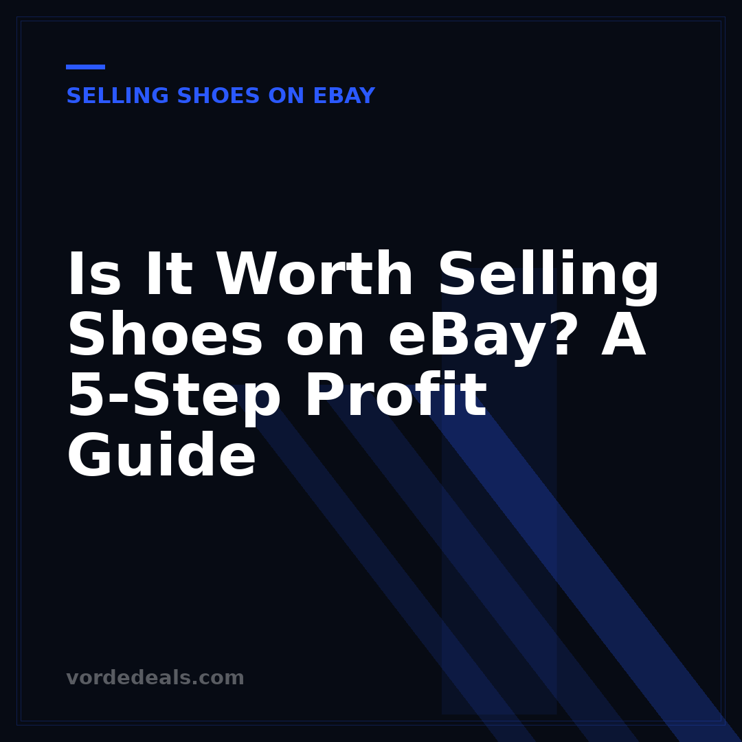 Is It Worth Selling Shoes on eBay? A 5-Step Profit Guide