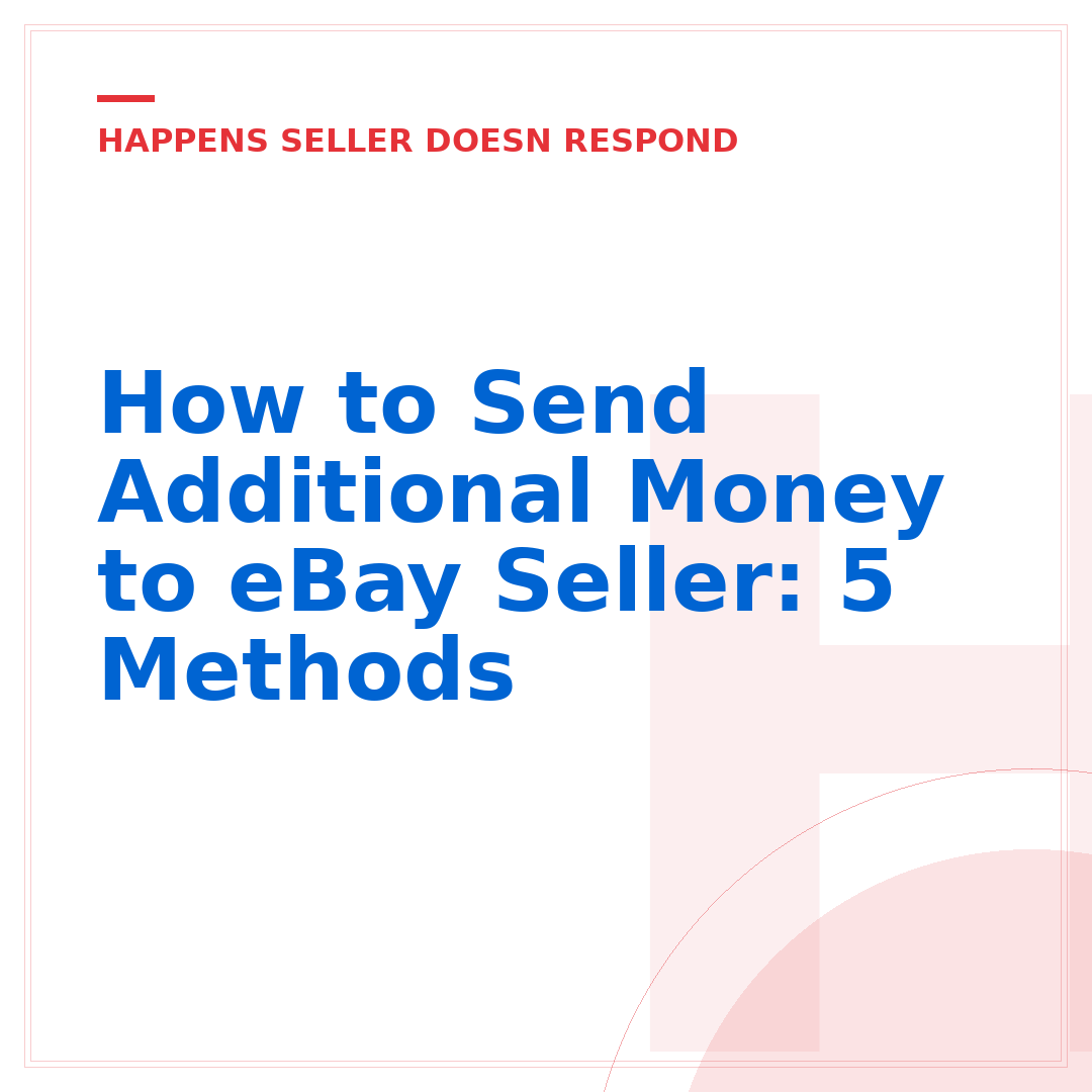 How to Send Additional Money to eBay Seller: 5 Methods