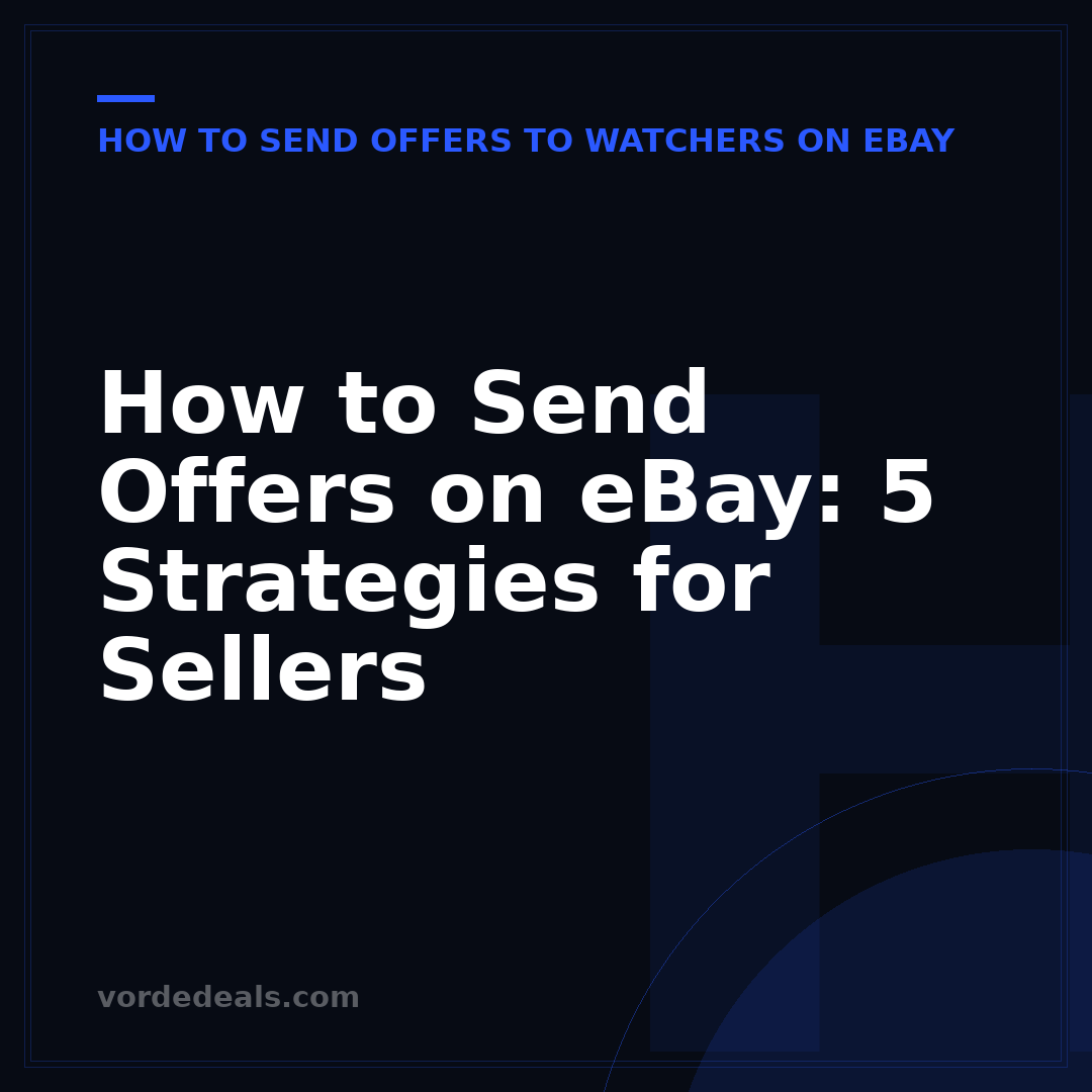 How to Send Offers on eBay: 5 Strategies for Sellers