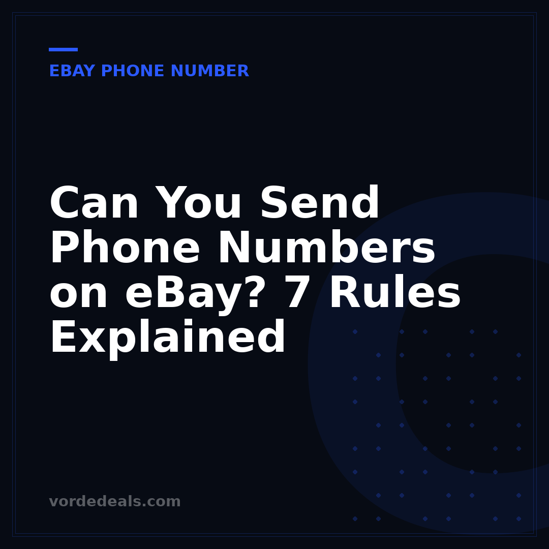 Can You Send Phone Numbers on eBay? 7 Rules Explained