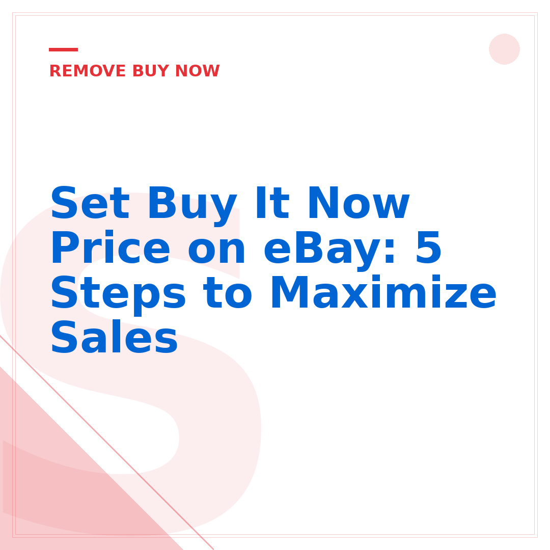Set Buy It Now Price on eBay: 5 Steps to Maximize Sales