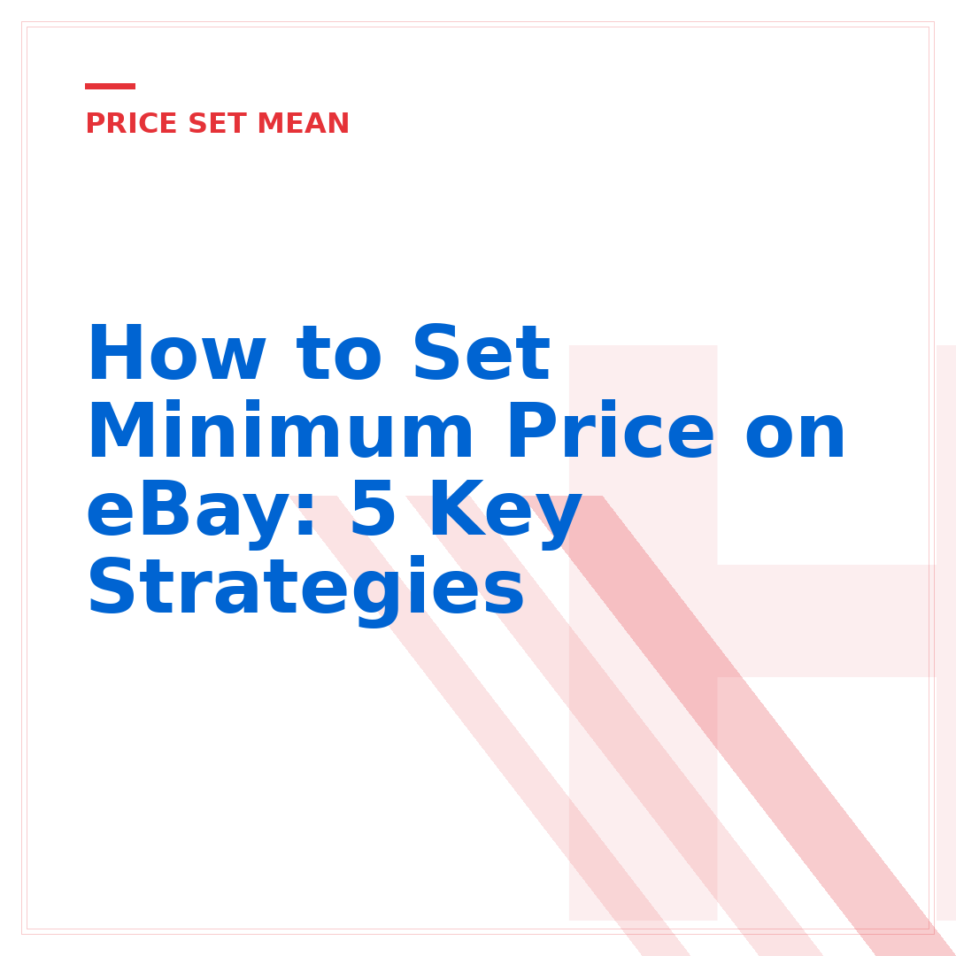 How to Set Minimum Price on eBay: 5 Key Strategies
