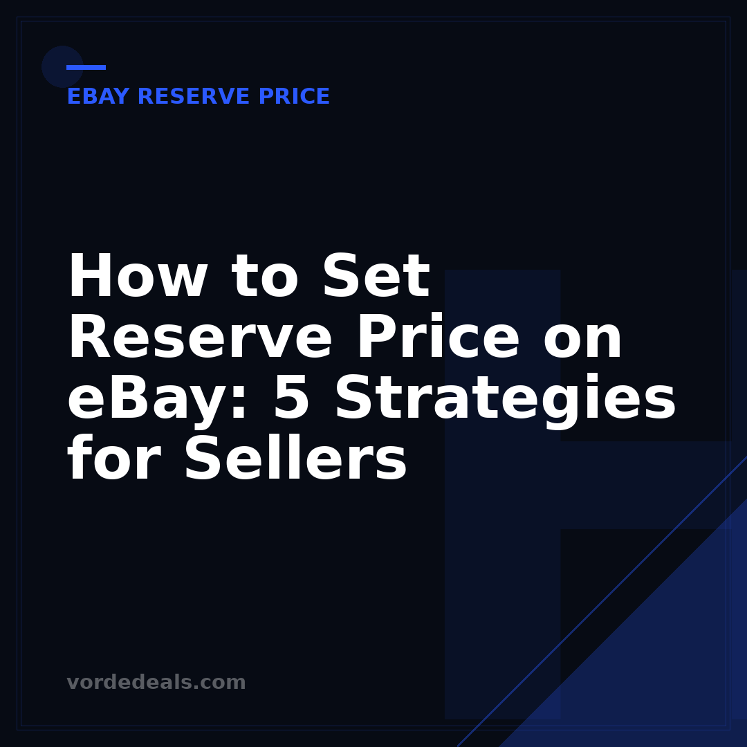 How to Set Reserve Price on eBay: 5 Strategies for Sellers