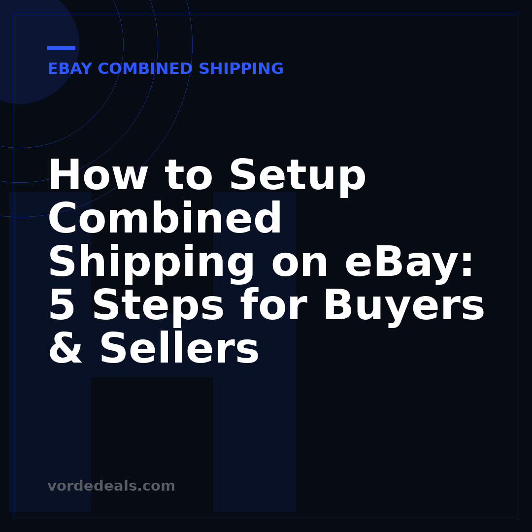 How to Setup Combined Shipping on eBay: 5 Steps for Buyers & Sellers