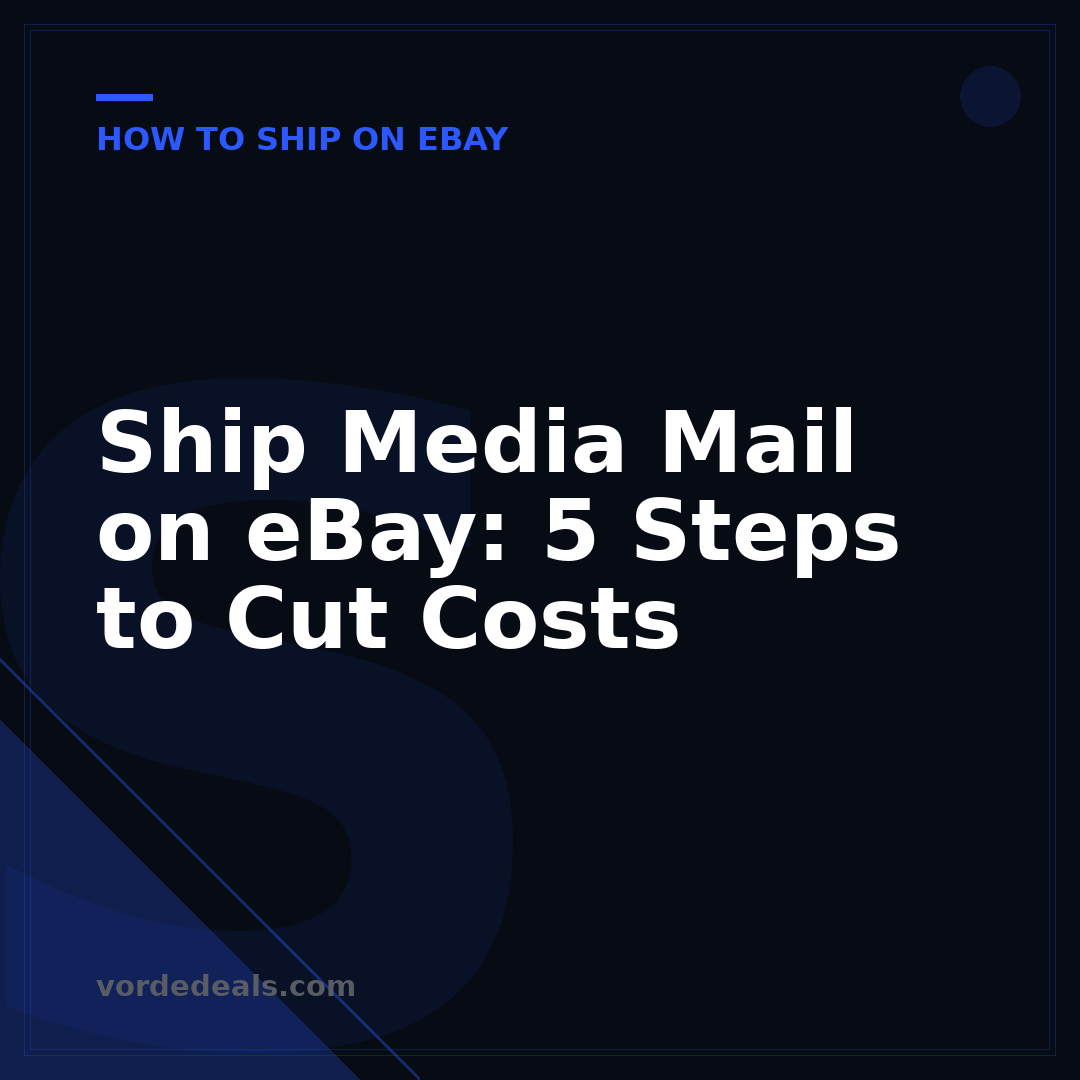 Ship Media Mail on eBay: 5 Steps to Cut Costs