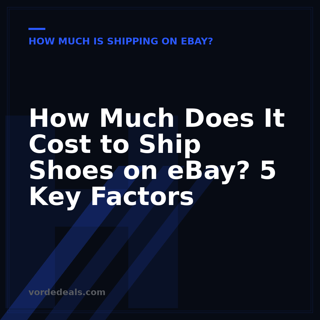 How Much Does It Cost to Ship Shoes on eBay? 5 Key Factors