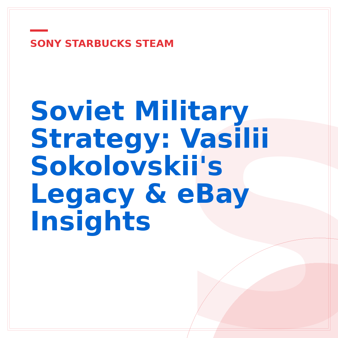 Soviet Military Strategy: Vasilii Sokolovskii's Legacy & eBay Insights