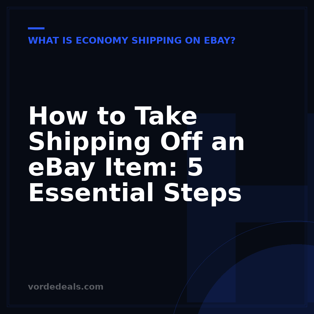 How to Take Shipping Off an eBay Item: 5 Essential Steps