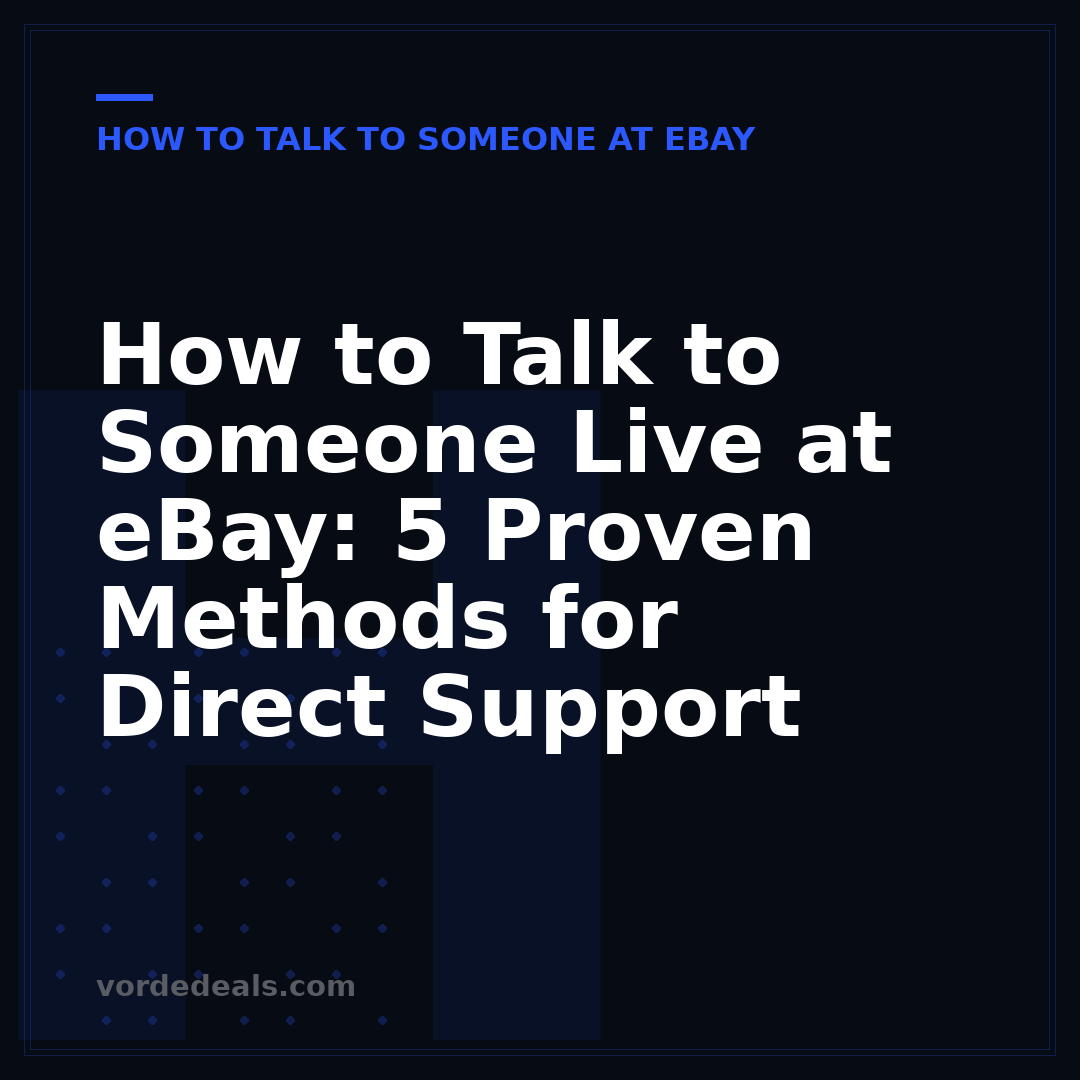How to Talk to Someone Live at eBay: 5 Proven Methods for Direct Support
