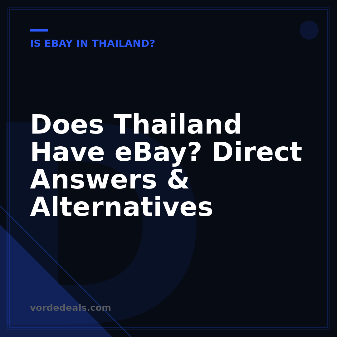 Does Thailand Have eBay? Direct Answers & Alternatives