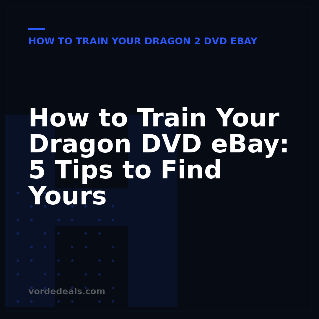 How to Train Your Dragon DVD eBay: 5 Tips to Find Yours