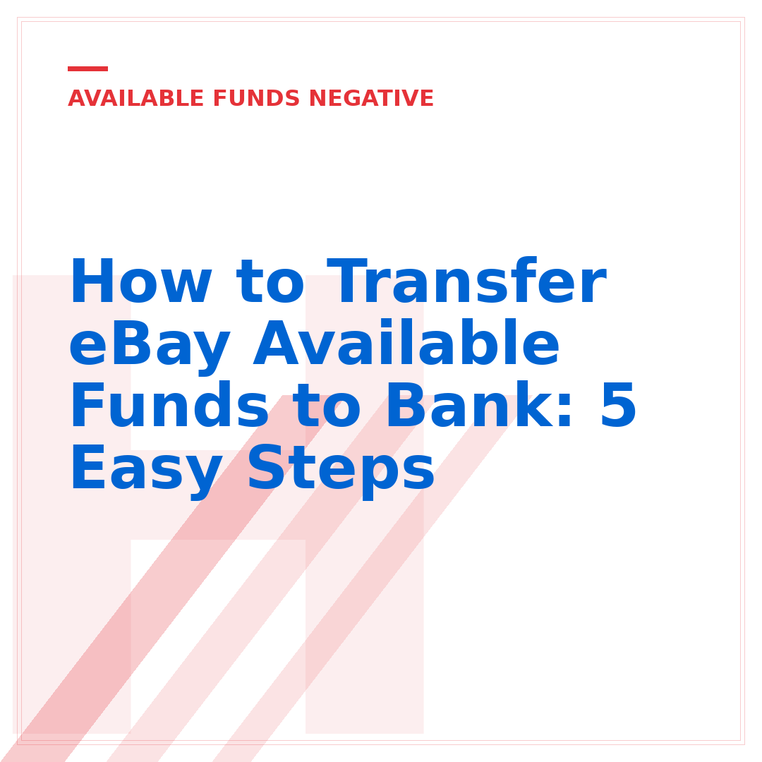 How to Transfer eBay Available Funds to Bank: 5 Easy Steps