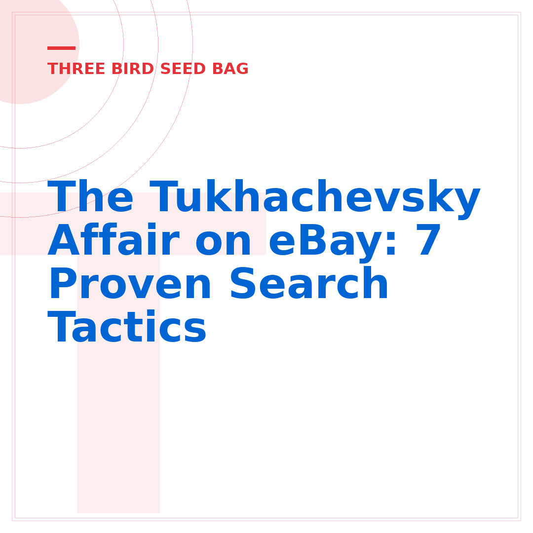 The Tukhachevsky Affair on eBay: 7 Proven Search Tactics
