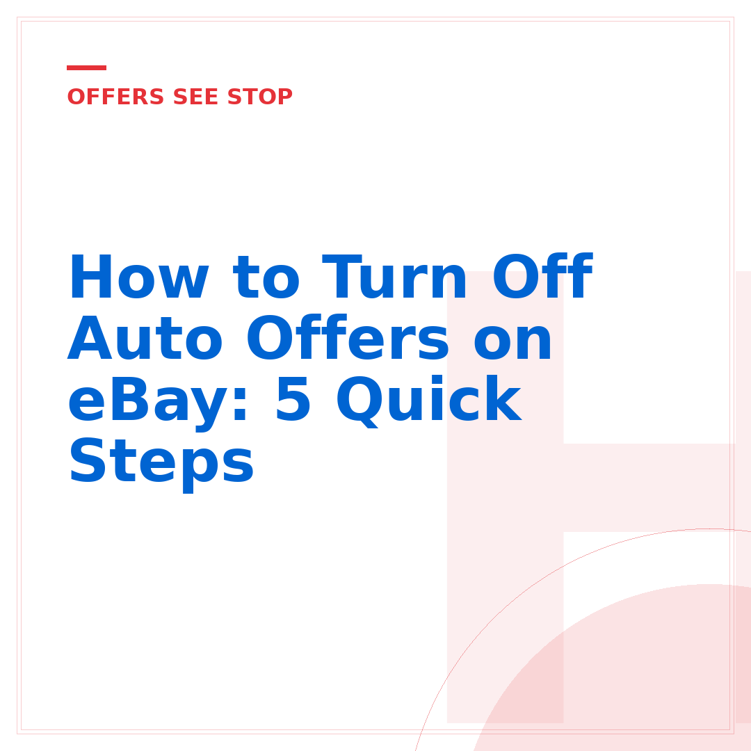 How to Turn Off Auto Offers on eBay: 5 Quick Steps