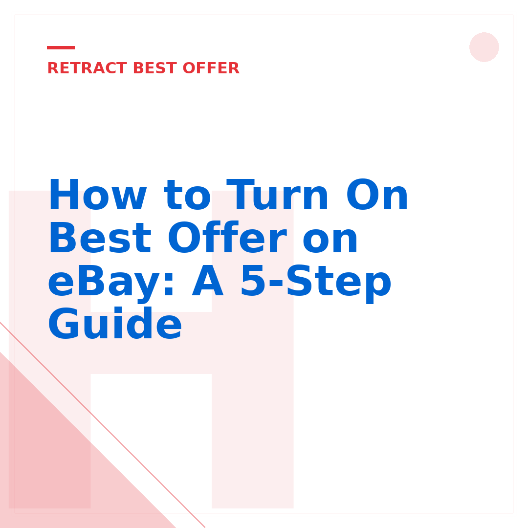 How to Turn On Best Offer on eBay: A 5-Step Guide