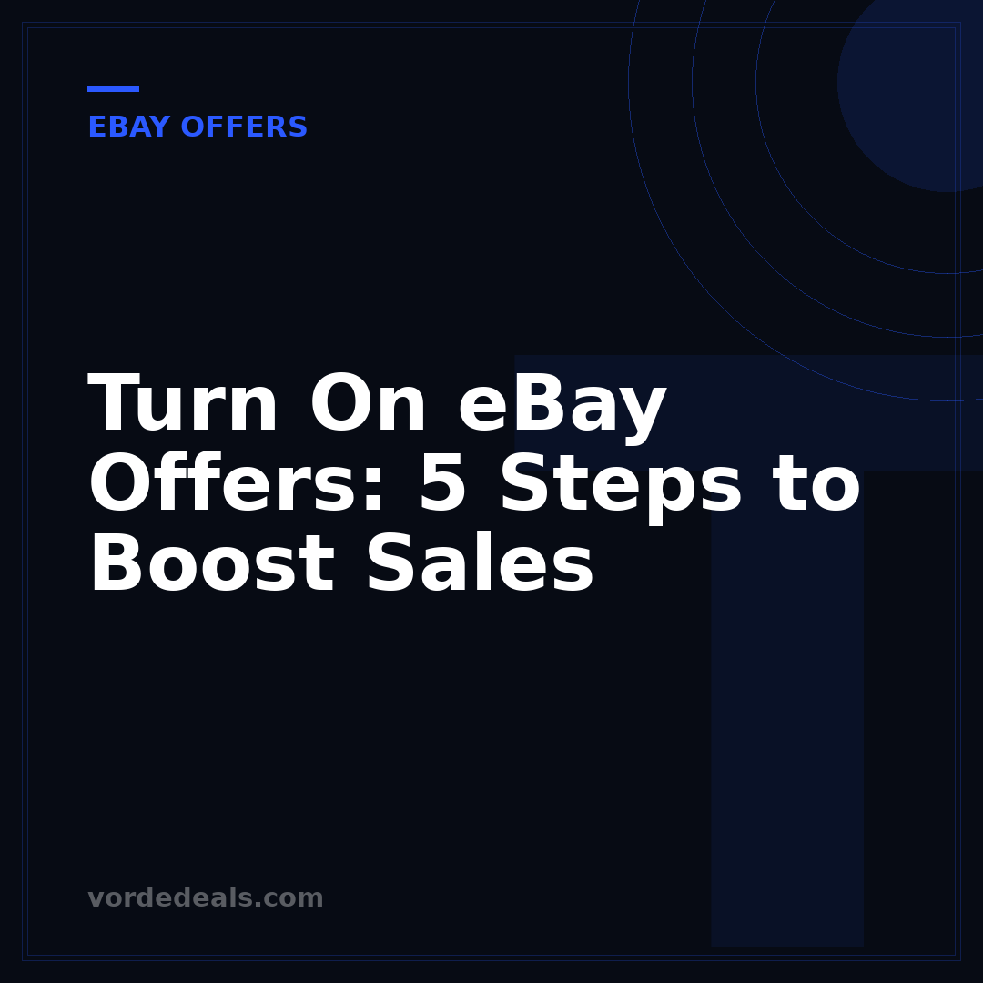 Turn On eBay Offers: 5 Steps to Boost Sales