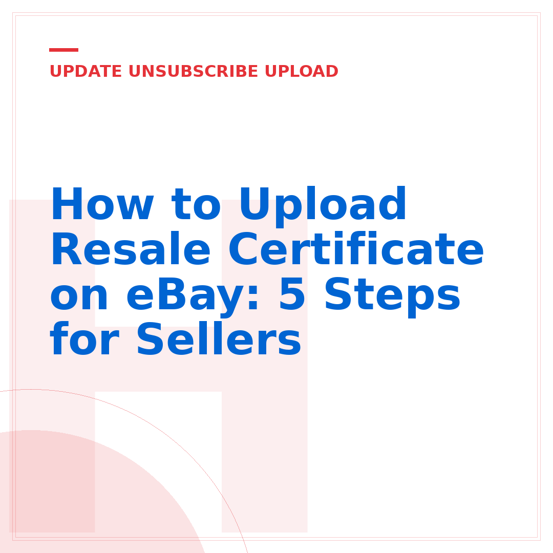 How to Upload Resale Certificate on eBay: 5 Steps for Sellers