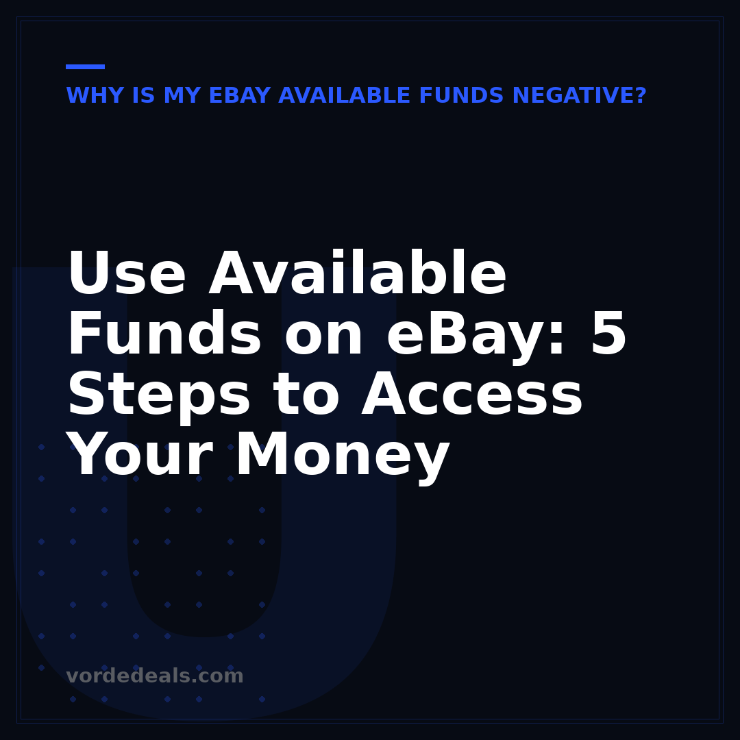 Use Available Funds on eBay: 5 Steps to Access Your Money