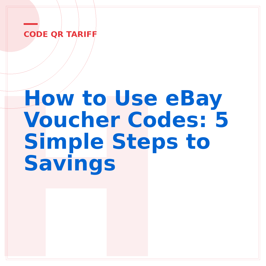 How to Use eBay Voucher Codes: 5 Simple Steps to Savings