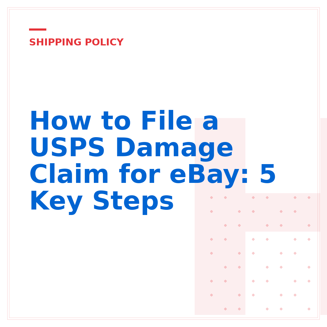 How to File a USPS Damage Claim for eBay: 5 Key Steps