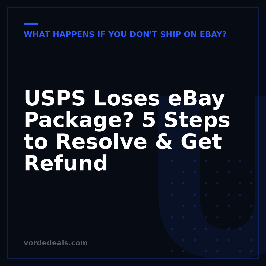 USPS Loses eBay Package? 5 Steps to Resolve & Get Refund
