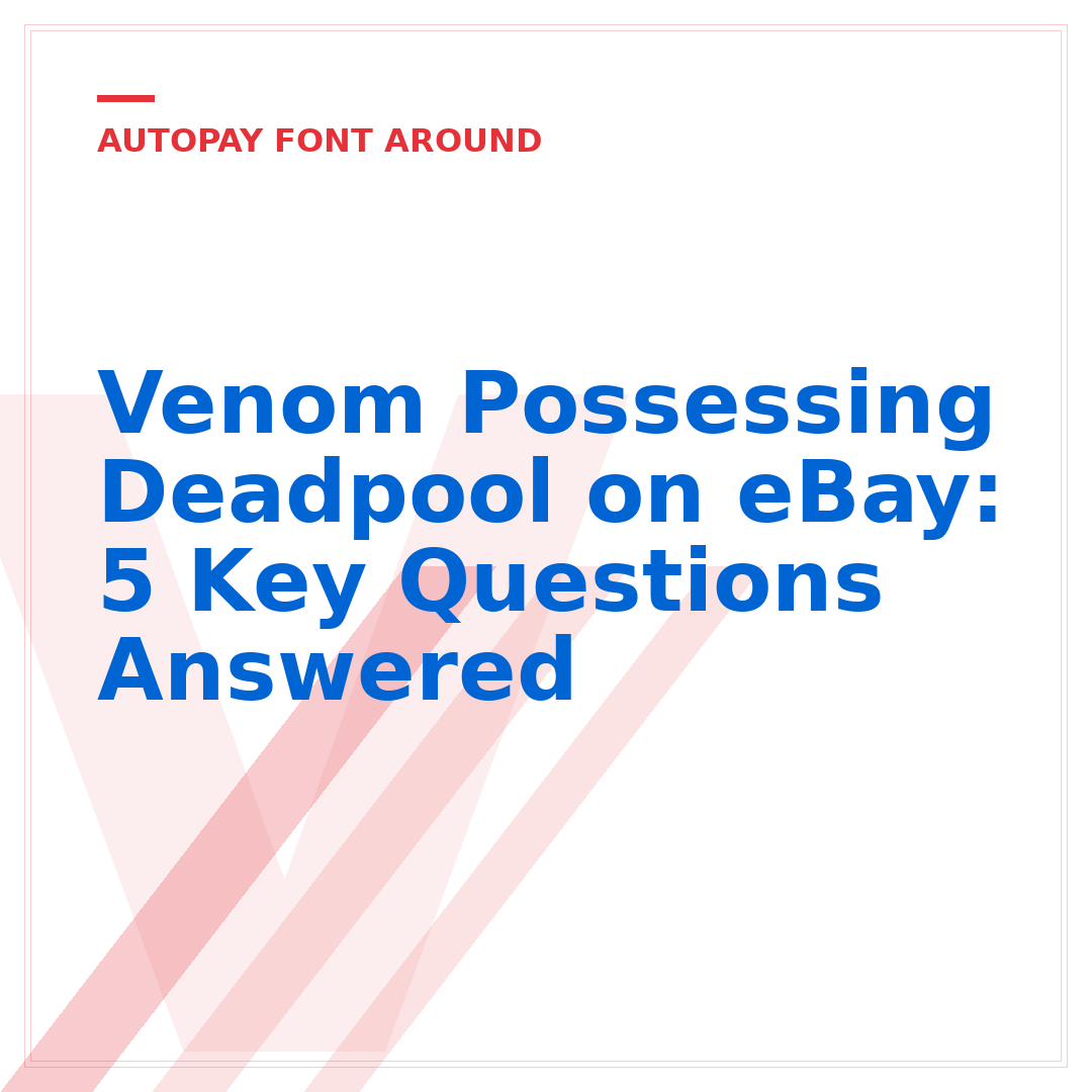 Venom Possessing Deadpool on eBay: 5 Key Questions Answered