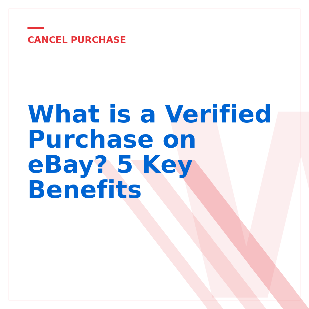 What is a Verified Purchase on eBay? 5 Key Benefits