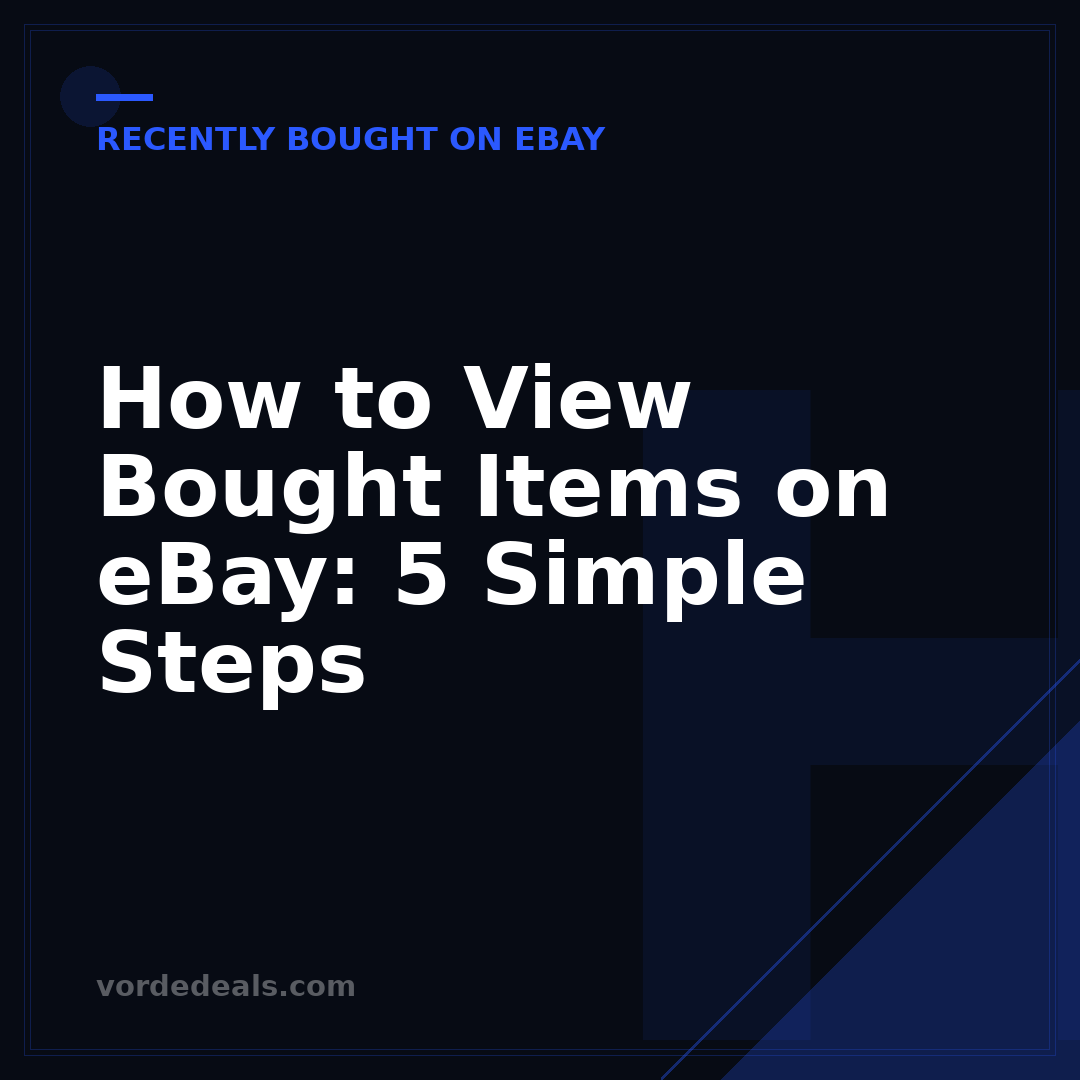 How to View Bought Items on eBay: 5 Simple Steps