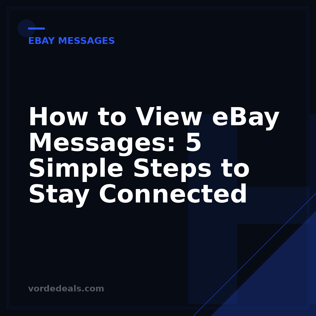 How to View eBay Messages: 5 Simple Steps to Stay Connected