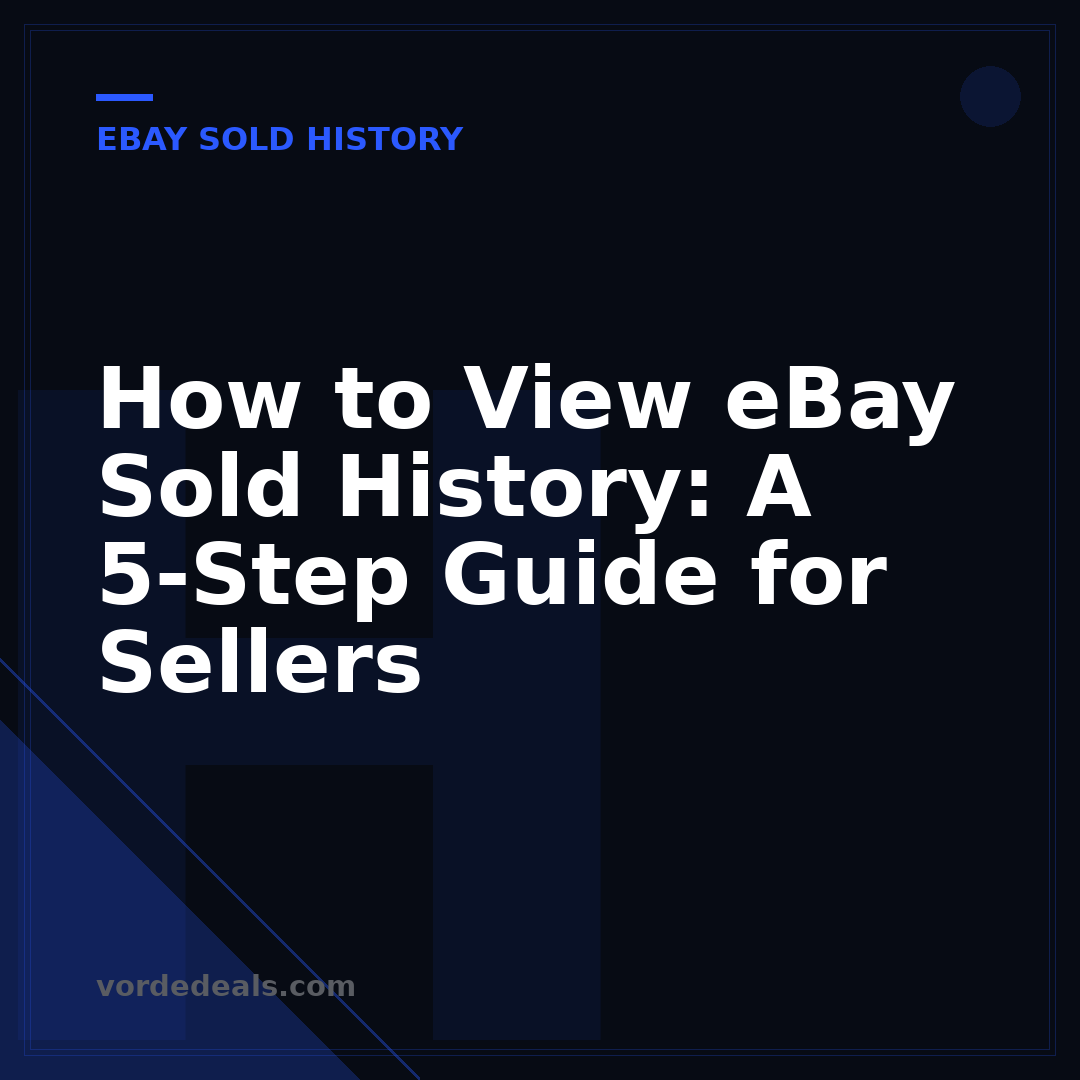 How to View eBay Sold History: A 5-Step Guide for Sellers
