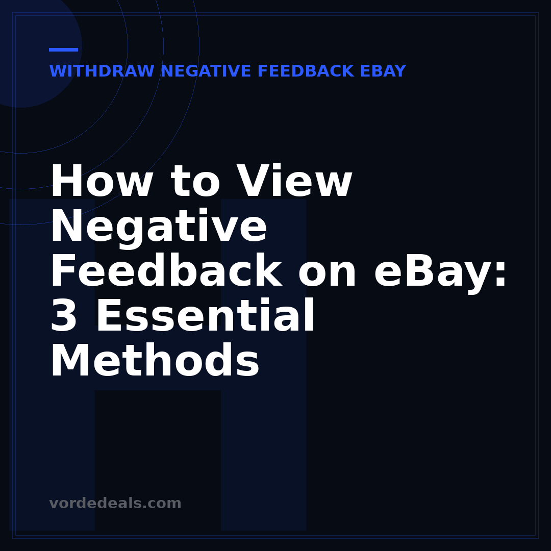 How to View Negative Feedback on eBay: 3 Essential Methods