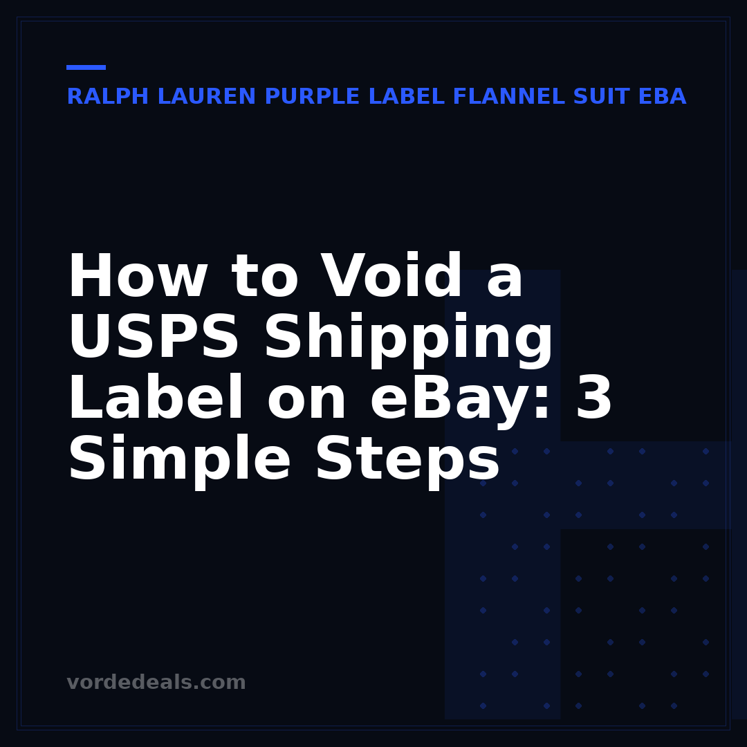 How to Void a USPS Shipping Label on eBay: 3 Simple Steps