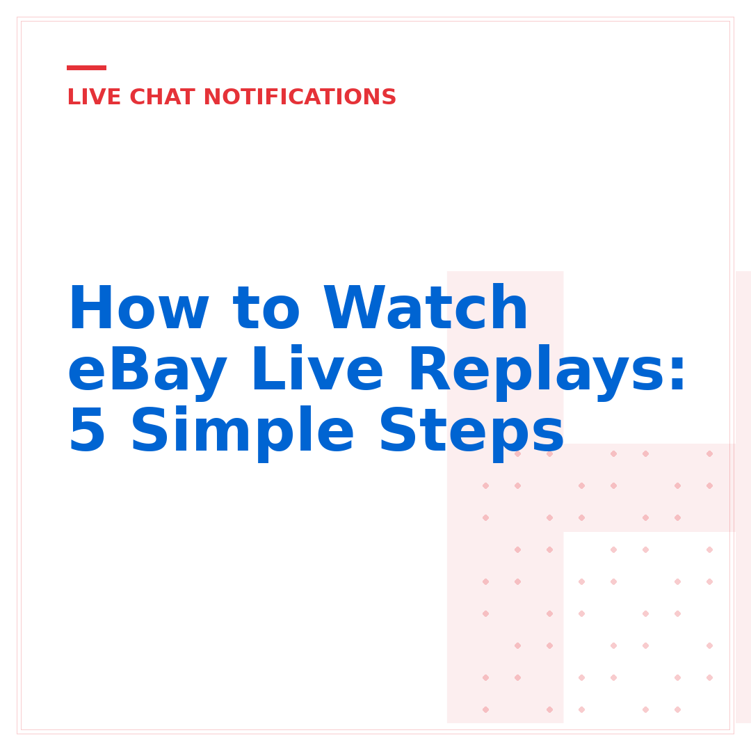 How to Watch eBay Live Replays: 5 Simple Steps