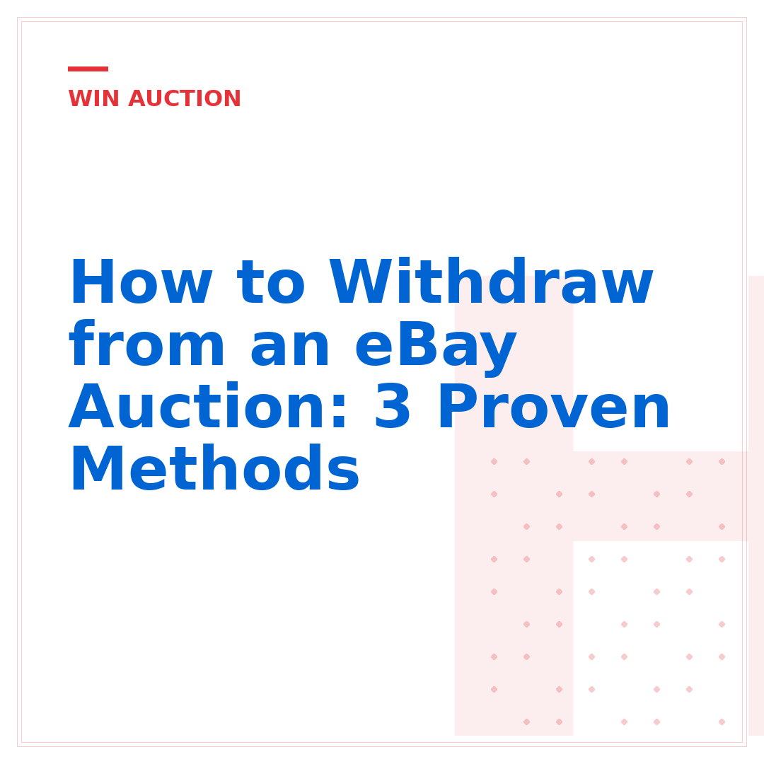 How to Withdraw from an eBay Auction: 3 Proven Methods