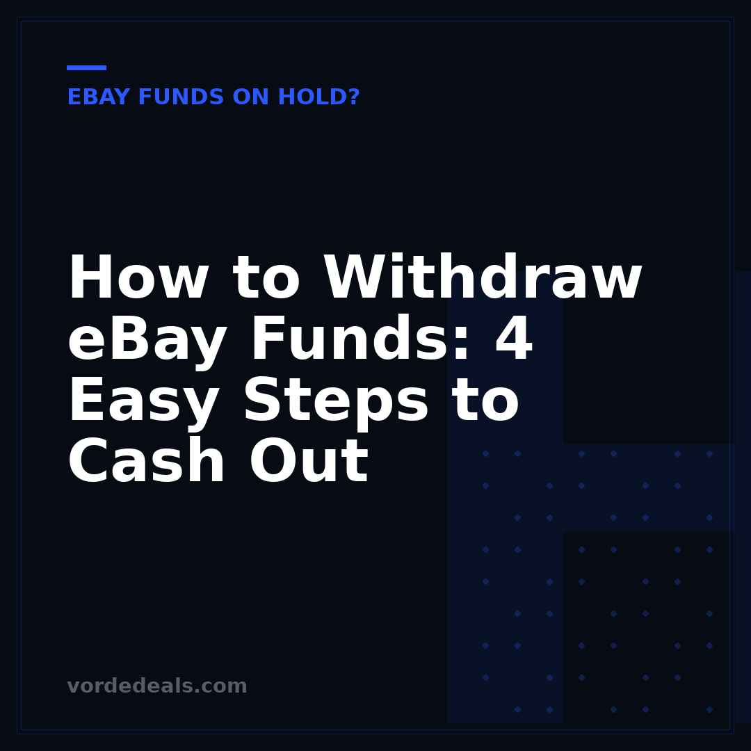 How to Withdraw eBay Funds: 4 Easy Steps to Cash Out