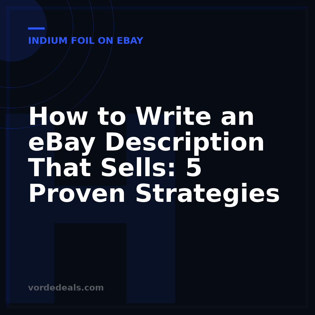 How to Write an eBay Description That Sells: 5 Proven Strategies
